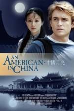 Watch An American in China Projectfreetv