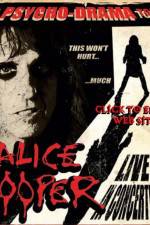 Watch alice cooper psycho drama tour Projectfreetv