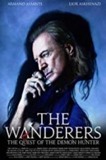 Watch The Wanderers: The Quest of The Demon Hunter Projectfreetv