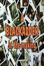 Watch Baldrick\'s Video Diary - A BlackAdder in the Making Projectfreetv