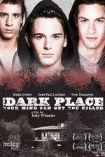 Watch The Dark Place Projectfreetv
