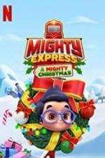 Watch Mighty Express: A Mighty Christmas Projectfreetv