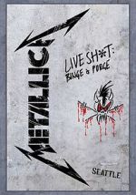 Watch Metallica: Live Shit - Binge & Purge, Seattle Online Projectfreetv