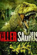 Watch KillerSaurus Projectfreetv