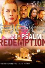 Watch 23rd Psalm: Redemption Projectfreetv