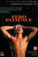 Watch Zero Patience Projectfreetv