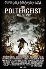Watch The Poltergeist of Borley Forest Projectfreetv