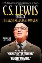 Watch C.S. Lewis Onstage: The Most Reluctant Convert Projectfreetv