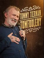 Watch Tommy Tiernan: Tomfoolery (TV Special 2024) Projectfreetv
