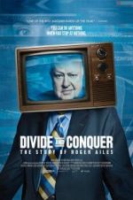 Watch Divide and Conquer: The Story of Roger Ailes Projectfreetv