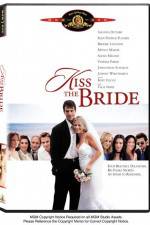 Watch Kiss the Bride Projectfreetv