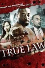 Watch True Law Projectfreetv