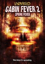Watch Cabin Fever 2: Spring Fever Projectfreetv