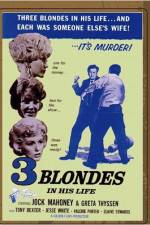 Watch Three Blondes in His Life Projectfreetv