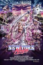 Watch New York Ninja Projectfreetv