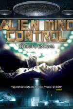 Watch Alien Mind Control: The UFO Enigma Projectfreetv