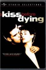 Watch A Kiss Before Dying Projectfreetv