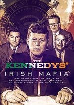 Watch The Kennedys\' Irish Mafia Projectfreetv
