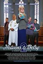 Watch Heavens to Betsy 2 Projectfreetv