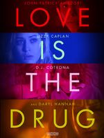 Watch Love Is the Drug Projectfreetv