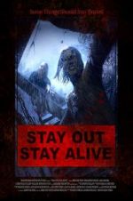 Watch Stay Out Stay Alive Projectfreetv