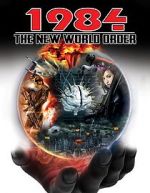 Watch 1984: The New World Order Projectfreetv