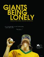 Watch Giants Being Lonely Projectfreetv