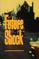 Watch Future Shock Projectfreetv