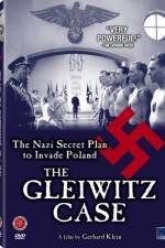 Watch The Gleiwitz Case Projectfreetv