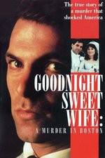 Watch Goodnight Sweet Wife: A Murder in Boston Projectfreetv