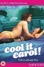 Watch Cool It Carol Online Projectfreetv