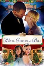 Watch A Royal Christmas Ball Projectfreetv