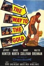 Watch The Way to the Gold Projectfreetv