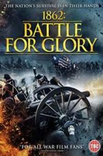 Watch 1862 : Battle For Glory Projectfreetv