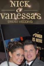 Watch Nick and Vanessas Dream Wedding Projectfreetv