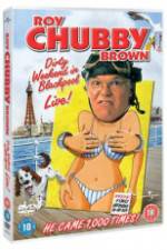 Watch Roy Chubby Brown Dirty Weekend in Blackpool Live Projectfreetv