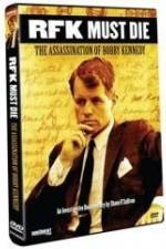Watch RFK Must Die: The Assassination of Bobby Kennedy Projectfreetv