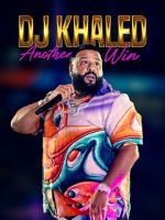 Watch DJ Khaled: Another Win Online Projectfreetv
