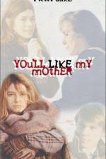 Watch You'll Like My Mother Projectfreetv