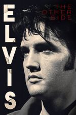 Watch Elvis: The Other Side Projectfreetv