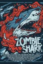 Watch Zombie Shark Projectfreetv