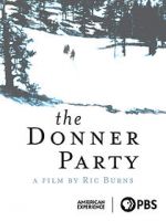 Watch The Donner Party Projectfreetv