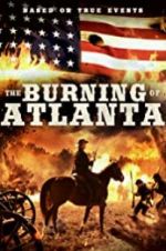 Watch The Burning of Atlanta Projectfreetv