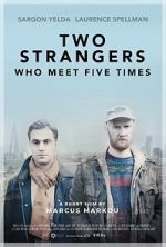 Watch Two Strangers Who Meet Five Times (Short 2017) Projectfreetv
