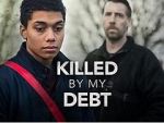 Watch Killed by My Debt Projectfreetv