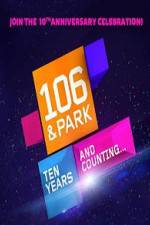 Watch 106 & Park 10th Anniversary Special Projectfreetv