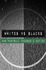 Watch Whites Vs Blacks How Football Changed a Nation Projectfreetv