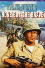 Watch None But the Brave Projectfreetv