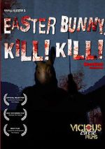 Watch Easter Bunny, Kill! Kill! Projectfreetv