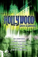 Watch Hollywood Ghosts & Gravesites Projectfreetv